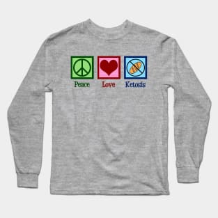 Peace Love Ketosis Long Sleeve T-Shirt
